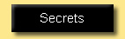 secrets button